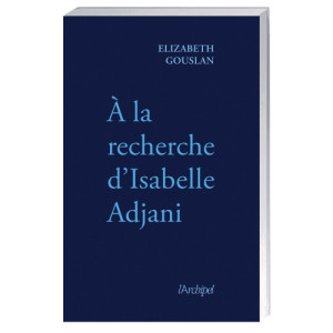 L'Homme Moderne À la recherche d’Isabelle Adjani