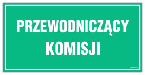 JE012 Przewodniczący komisji