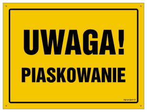 OA012 Uwaga! Piaskowanie
