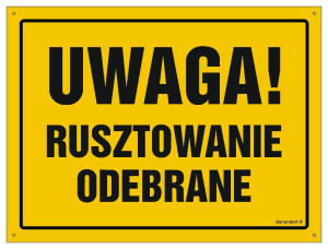 OA138 Uwaga! Rusztowanie odebrane