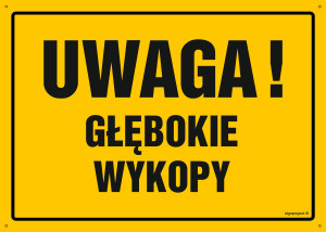 OA007 Uwaga! Głębokie wykopy OA007_450x320_FN FN - Folia samoprzylepna