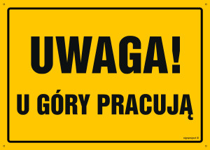 OA017 Uwaga! U góry pracują OA017_800x570_FN FN - Folia samoprzylepna