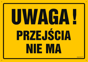 OA043 Uwaga! Przejścia nie ma OA043_450x320_FN FN - Folia samoprzylepna