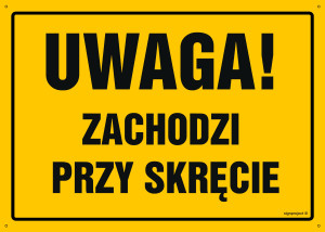 OA044 Uwaga! Zachodzi przy skręcie OA044_800x570_FN FN - Folia samoprzylepna
