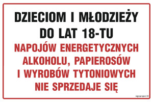 NC142 Dzieciom i młodzieży do lat 18-tu napojów energetycznych, alkoholu, papierosów i wyrobów tytoniowych nie sprzedaje się NC142_200x133_FN FN - Fol