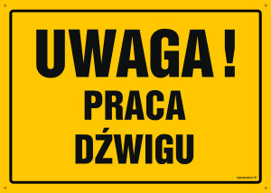 OA067 Uwaga! Praca dźwigu OA067_450x320_FN FN - Folia samoprzylepna