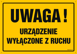 OA076 Uwaga! Urządzenie wyłączone z ruchu OA076_450x320_FN FN - Folia samoprzylepna