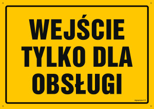 OA079 Wejście tylko dla obsługi OA079_600x430_FN FN - Folia samoprzylepna