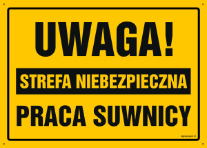 OA121 Uwaga! Strefa niebezpieczna Praca suwnicy OA121_450x320_FN FN - Folia samoprzylepna