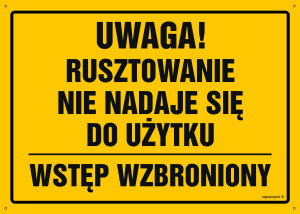OA144 Uwaga! Rusztowanie nie nadaje się do użytku Wstęp wzbroniony OA144_600x430_FN FN - Folia samoprzylepna