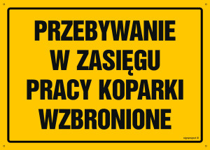 OA155 Przebywanie w zasięgu pracy koparki wzbronione OA155_600x430_FN FN - Folia samoprzylepna