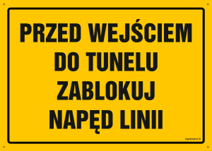 OA159 Przed wejściem do tunelu zablokuj napęd linii OA159_800x570_FN FN - Folia samoprzylepna