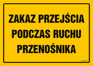 OA164 Zakaz przejścia podczas ruchu przenośnika OA164_800x570_FN FN - Folia samoprzylepna