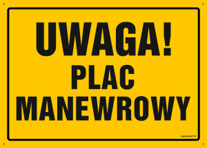 OA171 Uwaga! Plac manewrowy OA171_600x430_FN FN - Folia samoprzylepna
