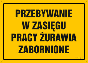 OA206 Przebywanie w zasięgu pracy żurawia zabronione OA206_450x320_FN FN - Folia samoprzylepna