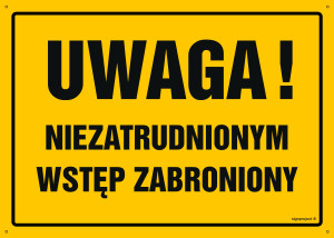 OA034 Uwaga! Niezatrudnionym wstęp zabroniony OA034_300x215_BN BN - Płyta PVC ŻÓŁTA 0,6mm