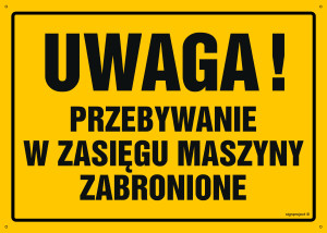 OA041 Uwaga! Przebywanie w zasięgu maszyny zabronione OA041_300x215_FN FN - Folia samoprzylepna