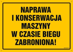 OA047 Naprawa i konserwacja maszyny w czasie biegu zabroniona OA047_300x215_FN FN - Folia samoprzylepna