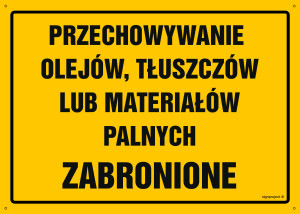 OA049 Przechowywanie olejów, tłuszczów lub materiałów palnych zabronione OA049_300x215_BN BN - Płyta PVC ŻÓŁTA 0,6mm