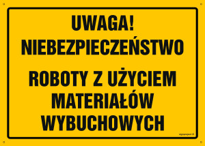 OA091 Uwaga Niebezpieczne roboty z użyciem materiałów wybuchowych OA091_300x215_FN FN - Folia samoprzylepna
