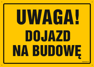 OA119 Uwaga! Dojazd na budowę OA119_300x215_BN BN - Płyta PVC ŻÓŁTA 0,6mm