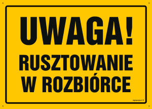 OA135 Uwaga! Rusztowanie w rozbiórce OA135_300x215_FN FN - Folia samoprzylepna