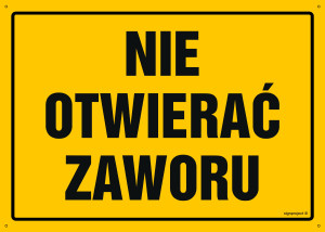 OA177 Nie otwierać zaworu OA177_300x215_BN BN - Płyta PVC ŻÓŁTA 0,6mm