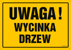 OA202 Uwaga! Wycinka drzew OA202_300x215_FN FN - Folia samoprzylepna