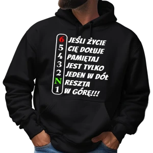 Bluza z kapturem dla motocyklistów JEŚLI ŻYCIE CIĘ DOŁUJE...