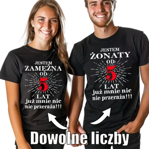Koszulki dla par JESTEM ŻONATY/ZAMĘŻNA z rocznicą