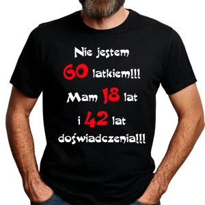 Koszulka męska na 60 urodziny NIE JESTEM 60