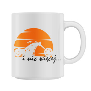 Kubek dla MOTOCYKLISTY - i nic więcej...