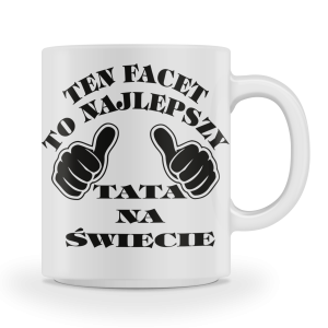 Kubek TAK WYGLĄDA NAJFAJNIEJSZY TATA NA ŚWIECIE