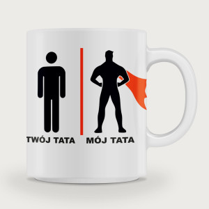 Kubek MÓJ TATA TWÓJ TATA