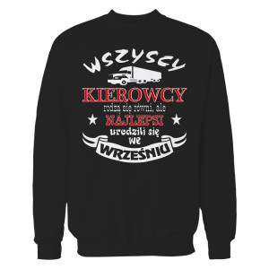 Bluza KIEROWCY RODZĄ SIĘ ...