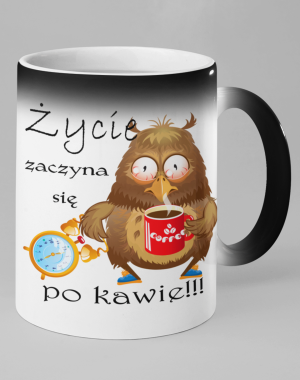 Kubek magiczny Życie zaczyna się po kawie