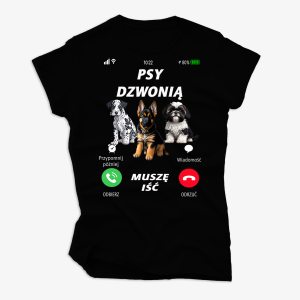 Koszulka Psy dzwonią muszę iść damska