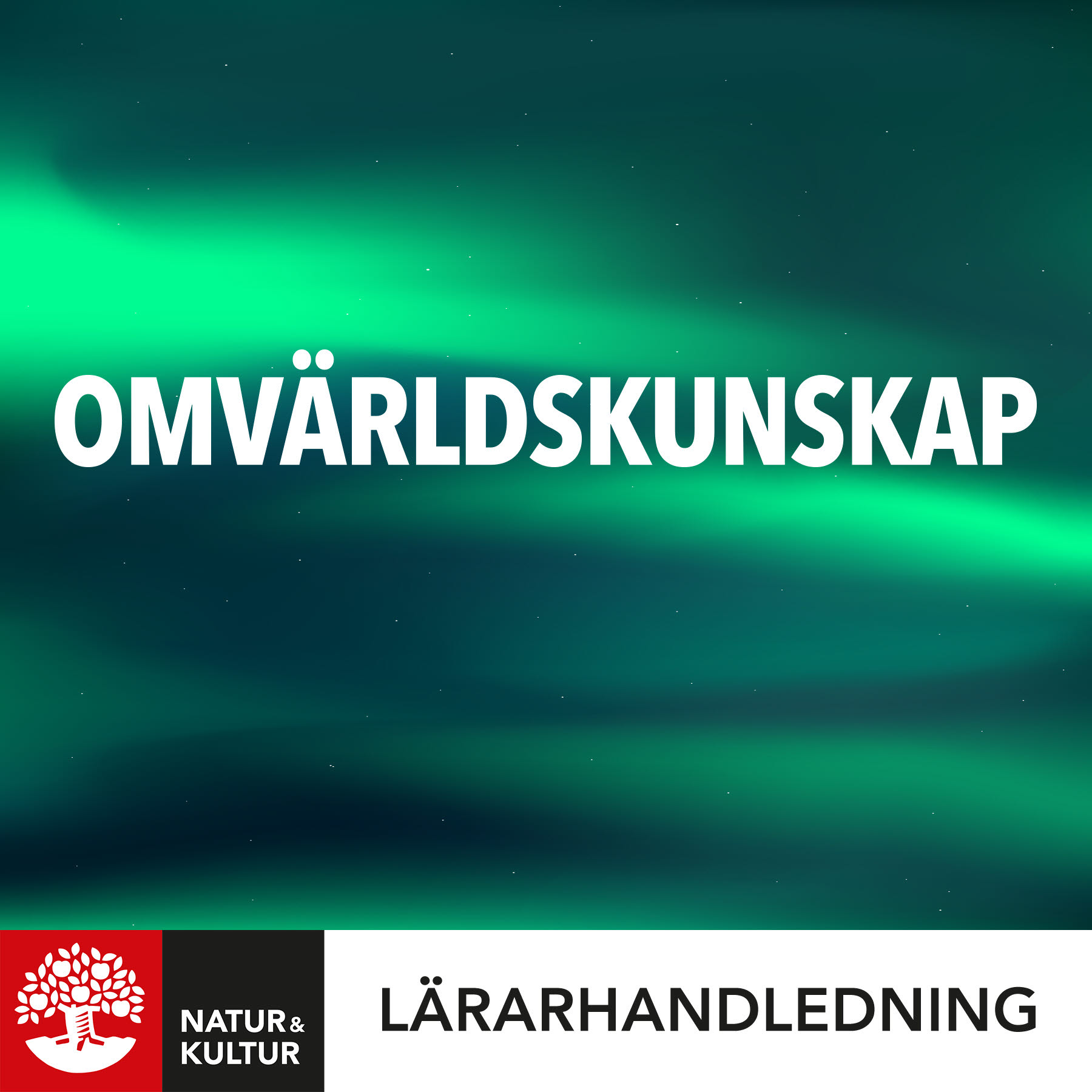 Natur & Kultur Digital Omvärldskunskap - Grundläggande NO och SO Lärarhandledning Digital
