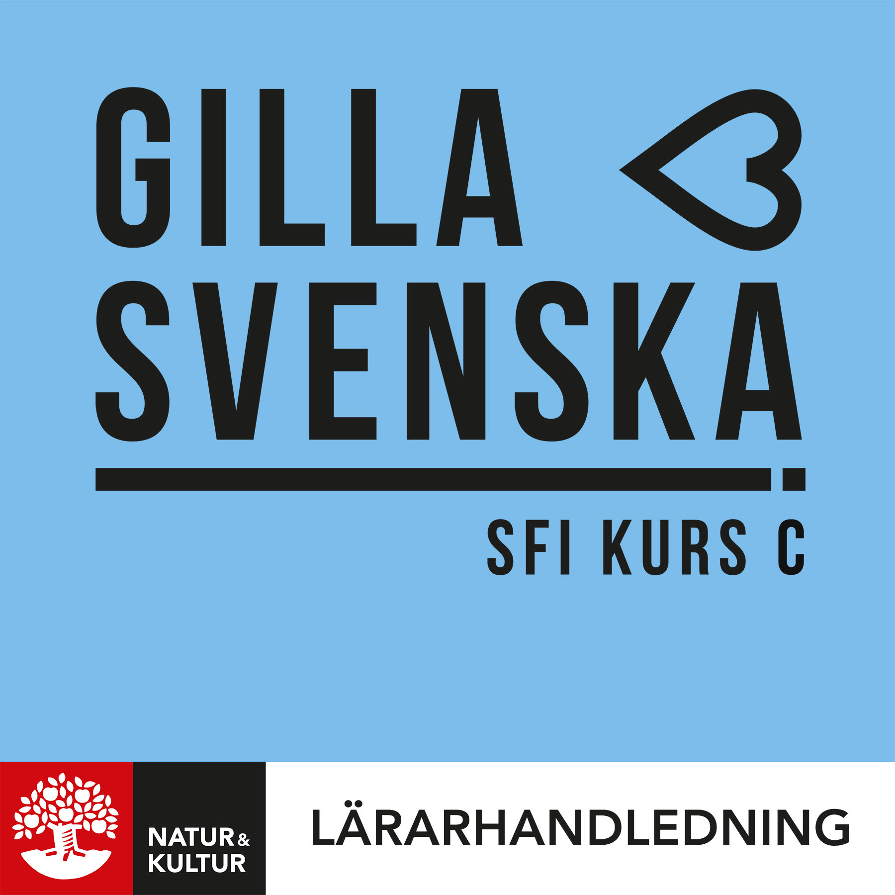 Natur & Kultur Digital Gilla svenska C Lärarhandledning Digital