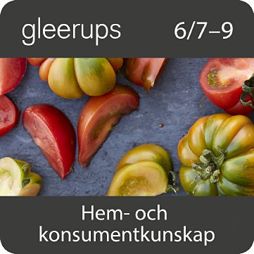 Gleerups Utbildning AB Gleerups hem- och konsumentkunskap 6/7–9, dig, elev