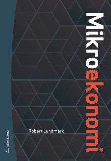 Studentlitteratur AB Mikroekonomi - Digitalt komplement - Teori och tillämpningar