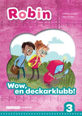 Sanoma Utbildning Robin åk 3 Läsebok grön online Wow, en deckarklubb!
