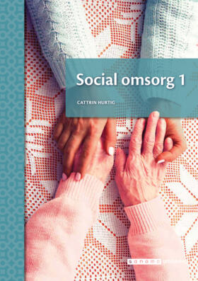 Sanoma Utbildning Social omsorg 1 onlinebok