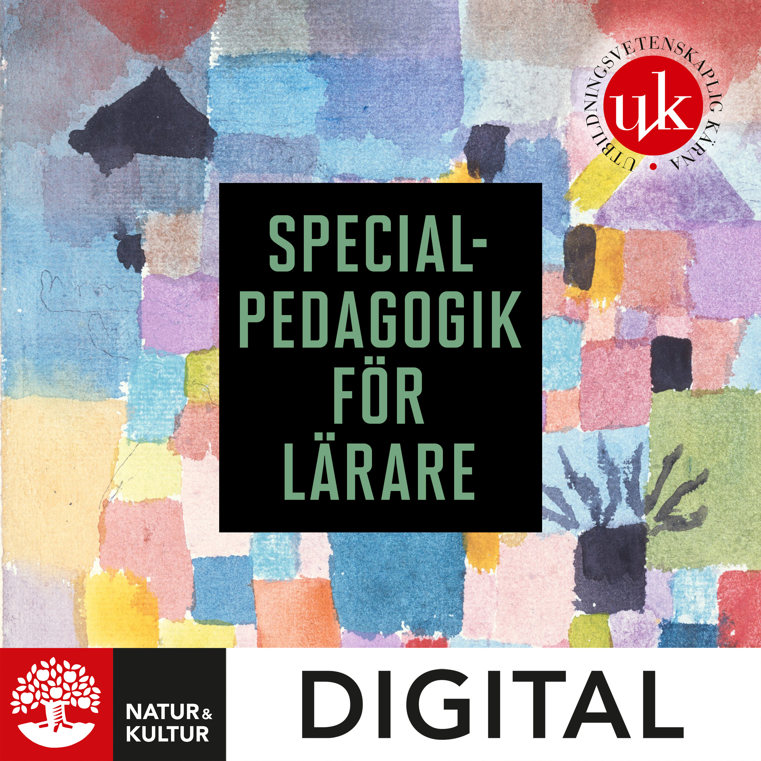 Natur & Kultur Digital Specialpedagogik för lärare Digital