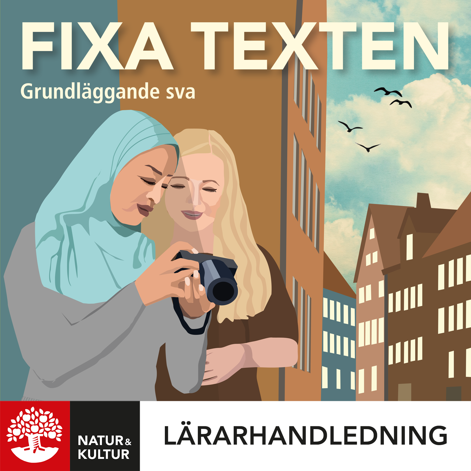 Natur & Kultur Digital Fixa texten grundläggande sva Lärarhandledning Digital