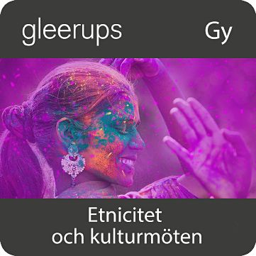 Gleerups Utbildning AB Etnicitet och kulturmöten, digitalt läromedel, elev