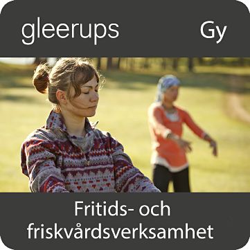 Gleerups Utbildning AB Fritids- och friskvårdsverksamhet, digitalt, lärare