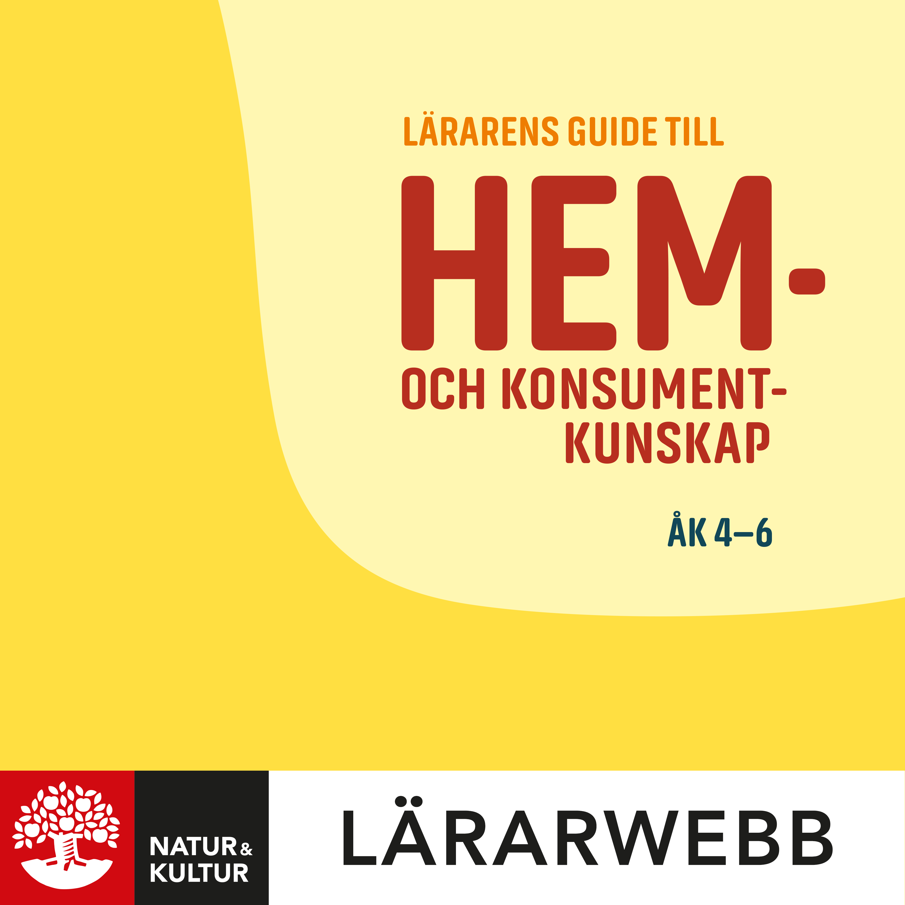 Natur & Kultur Digital Lärarens guide till hem- o konskunsk åk 4-6 Lärarwebb 12 mån, andra upplagan