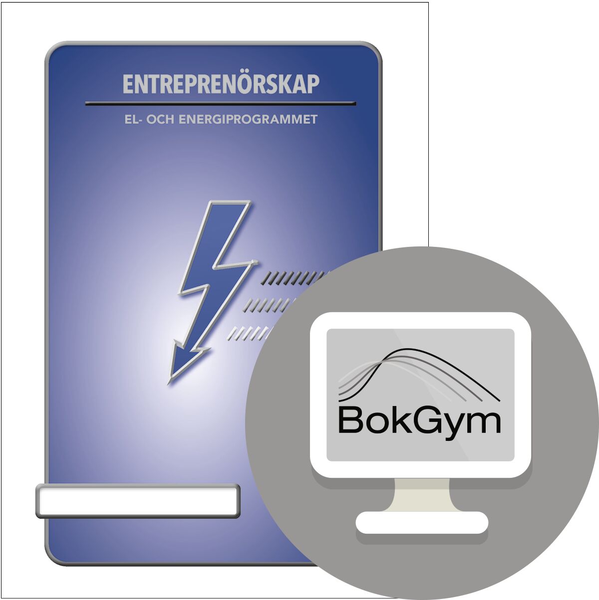 Gleerups Utbildning AB BokGym Entreprenörskap El – Digitalt läromedel för elprogrammet   12 mån