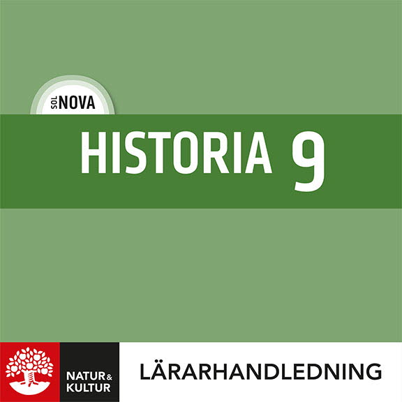 Natur & Kultur Digital SOL NOVA Historia 9 Lärarhandledning Digital